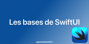 Les bases de SwiftUI